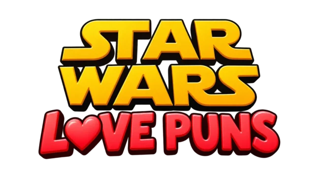 star wars love puns in bold golden and red 3D lettering with a heart symbol on a transparent background